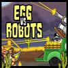 Egg Vs Robots